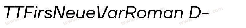 TTFirsNeueVarRoman D字体转换